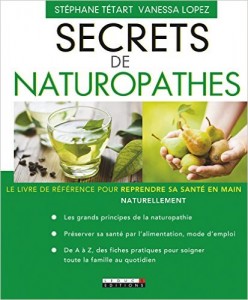 Le livre de référence pour reprendre sa santé en main par Stéphane Tetart. Un livre qui devrait être remboursé par la sécurité sociale !