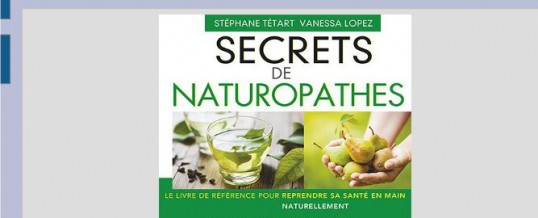 Secrets de naturopathes… Le livre best-seller